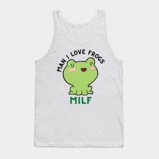 Man I Love Chill Frogs Tank Top